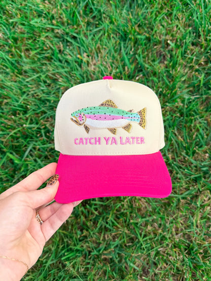 Catch Ya Later Trucker Hat💚