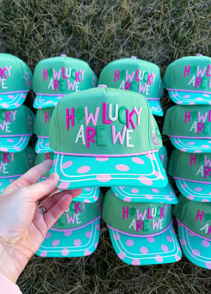How Lucky Are We Trucker Hat