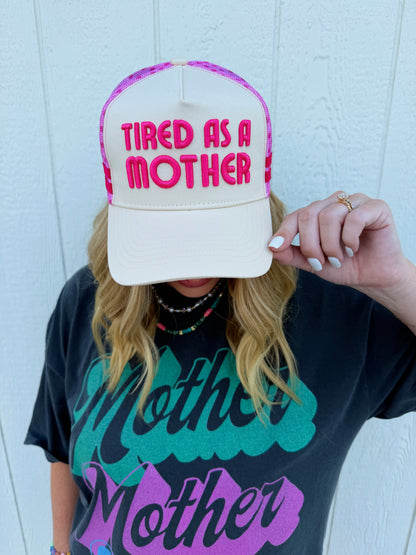 Tired As A Mother Trucker Hat🩷