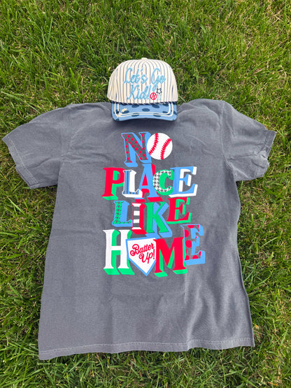 No Place Like Home Tee⚾️