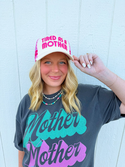 Tired As A Mother Trucker Hat🩷