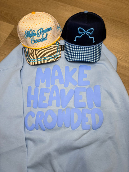 Make Heaven Crowded Crewneck